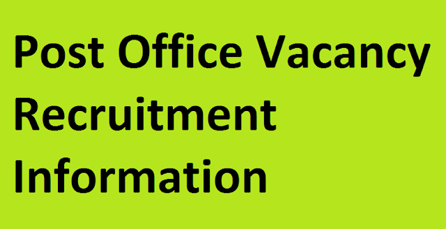 Post office vacancy recruitment information Post office vacancy recruitment information