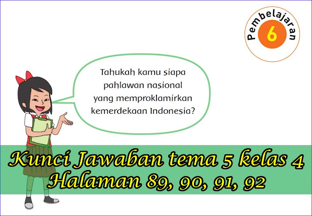 Kunci Jawaban Buku Siswa Tema 5 Kelas 4 Subtema 2 Halaman 89 90 91 92 Gawe Kami
