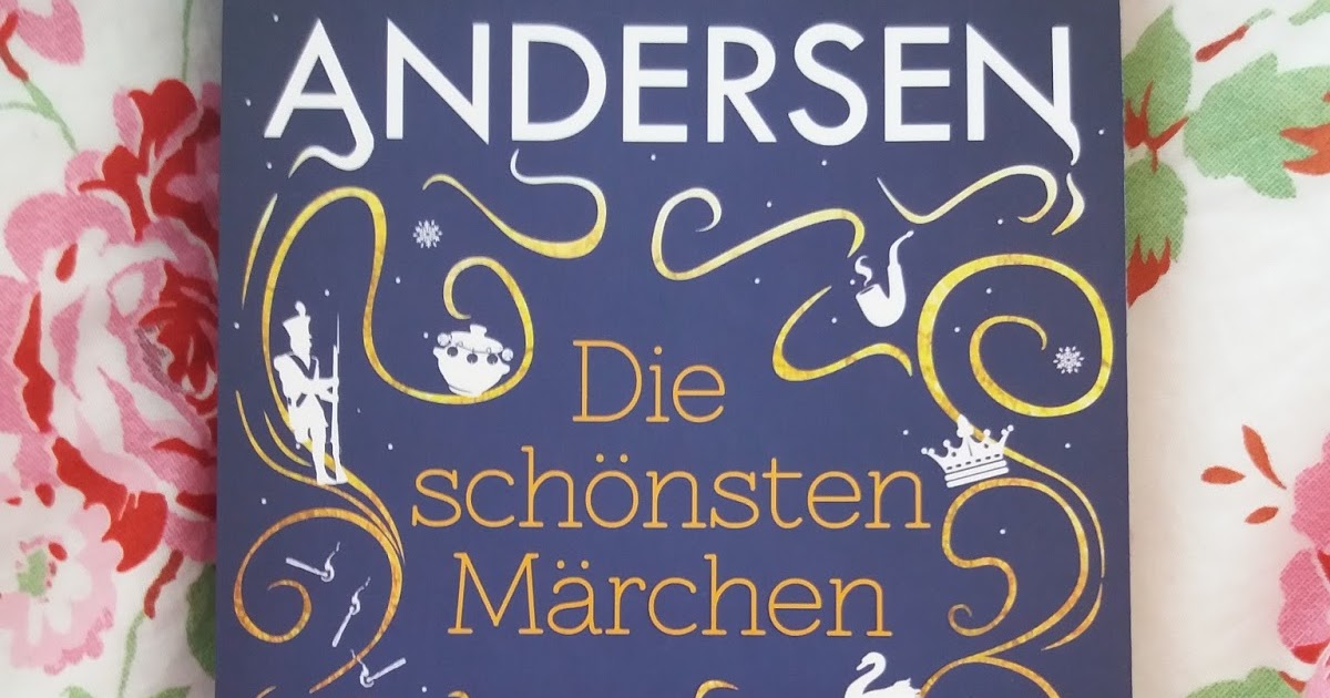 Bücherträumer Die Schönsten Märchen von Hans Christian Andersen Bücherträumer Die Schönsten Märchen von Hans Christian Andersen