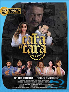 Cara a Cara (2019) HD [1080p] Latino [GoogleDrive] SXGO