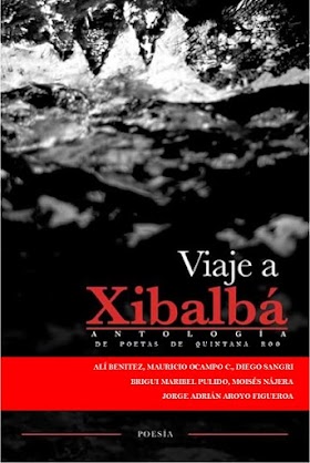 Antología poética: Viaje a Xibalbá