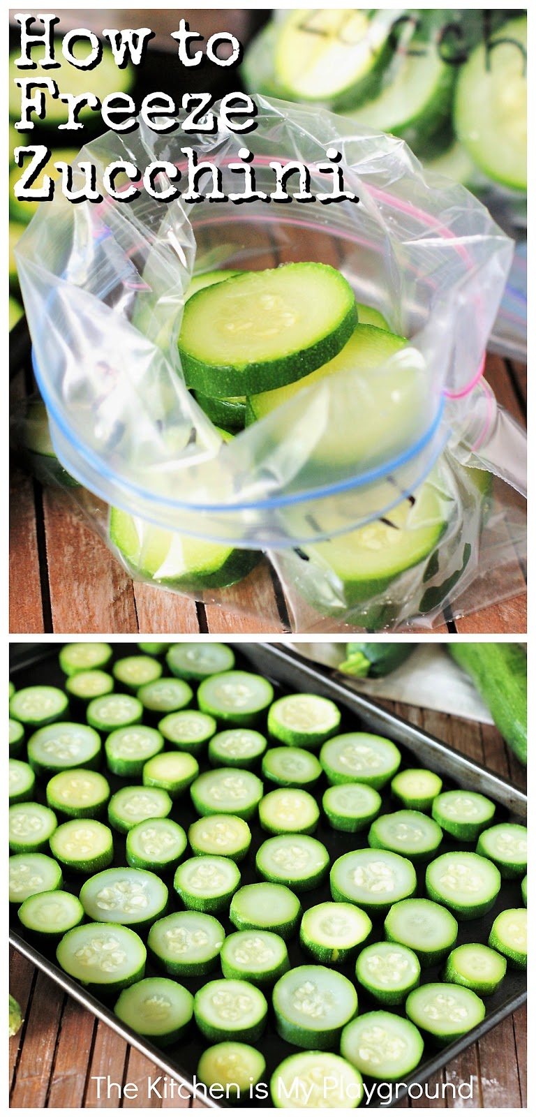 How to Freeze Zucchini The Kitchen is My Playground
