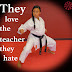They Love the Teacher They Hate by Sensei Marcus Hinschberger
