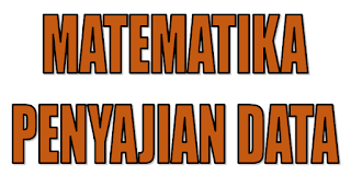 SOAL MATEMATIKA KELAS 5 BAB PENYAJIAN DATA ~ Ade Prasetya Pamungkas