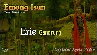 Lirik Lagu Erie Gandrung - Emong Isun