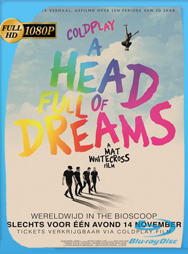 Coldplay A Head Full of Dreams (2018) [1080p] [Concierto] Subtitulado [GoogleDrive] ​TeslavoHD