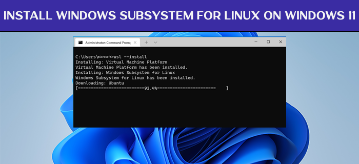 install Windows Subsystem for Linux on Windows 11