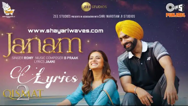 Janam-Lyrics-Qismat-2-Romy