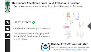 Documents Attestation From Saudi Embassy In Pakistan