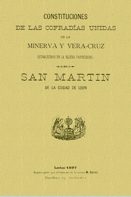 Constituciones de las cofradías unidas de la Minerva y Vera Cruz. León, 1895