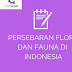 Persebaran Flora & Fauna di Indonesia Beserta Gambarnya [LENGKAP]