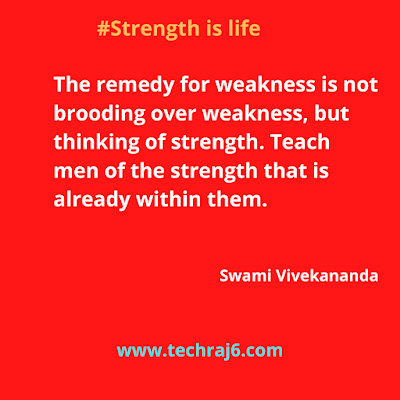 Strength is life quotes by Swami Vivekananda