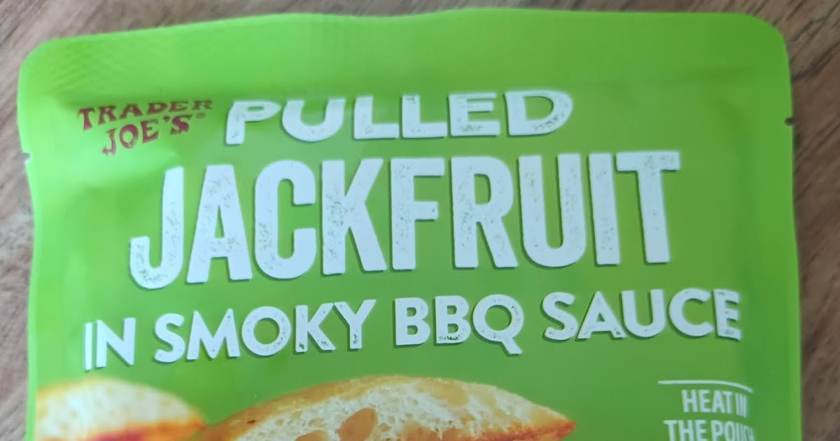 What's Good at Trader Joe's? Trader Joe's Pulled Jackfruit in Smoky