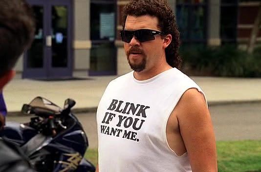 Blink if you want me T Shirt, blink if you want me meme, Kenny Powers, Kath and Kim, Movie Hoodie Sweatshirt Tank Top