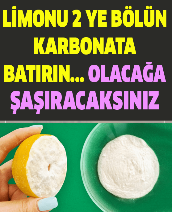 Karbonat ve Limonla Birlikte Kullanınca Pratik Tarifim