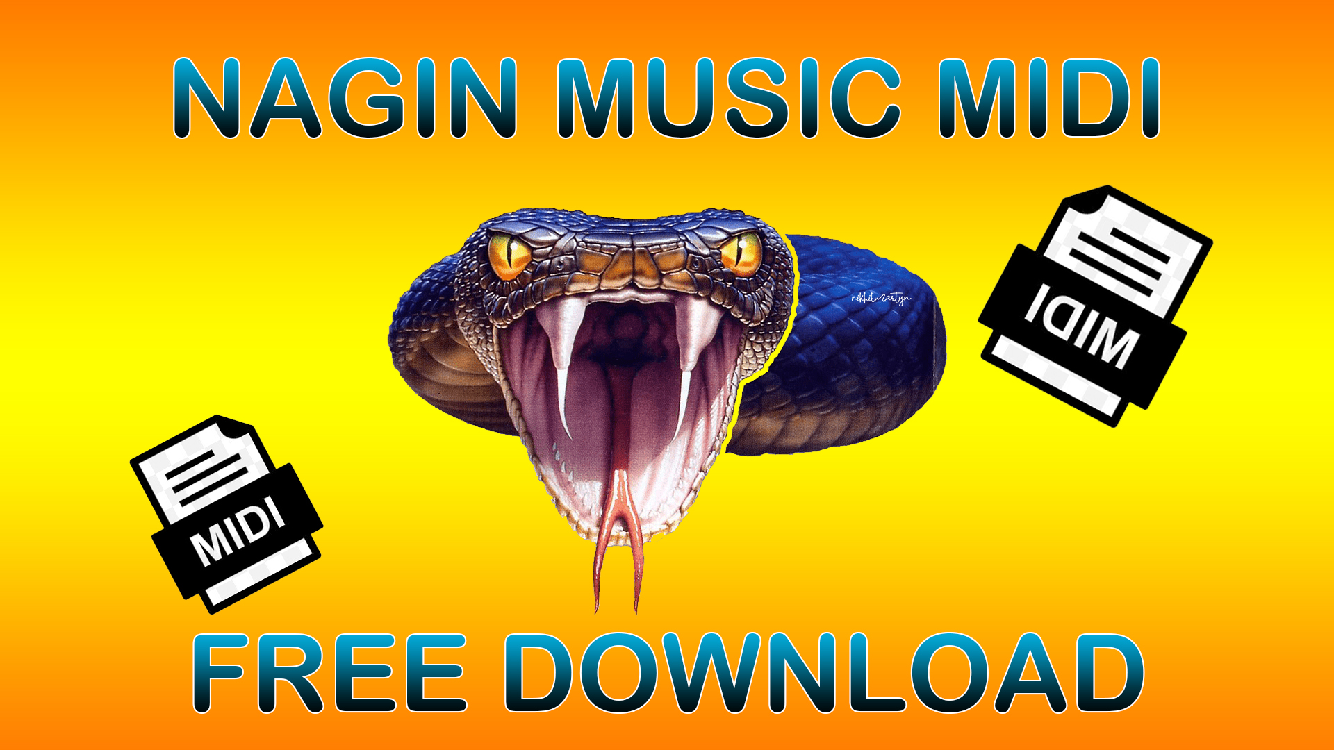 SONG NAME NAGIN MIDI FILE FREE DOWNLOAD