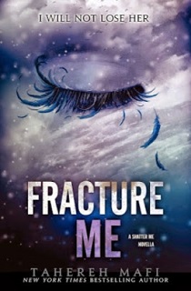tahereh mafi fracture me tahereh mafi fracture me