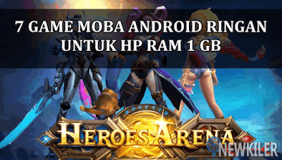 7 Game MOBA Android Rekomendasi Untuk HP RAM 1 GB