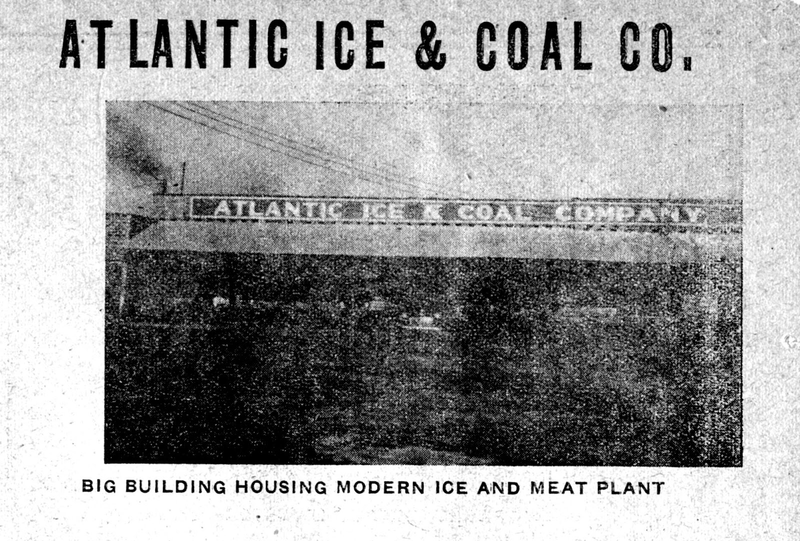 IMAGES OF OUR PAST ATLANTIC ICE & COAL COMPANY JOINER STREET AT