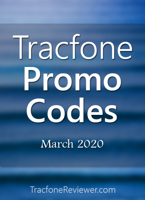 Tracfonereviewer Tracfone Promo Codes For March 2020