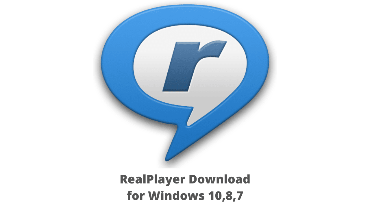 RealPlayer Download for Windows 10,8,7