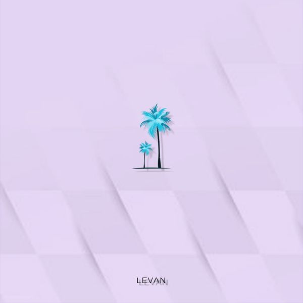 Levan – Don’t lose it – Single