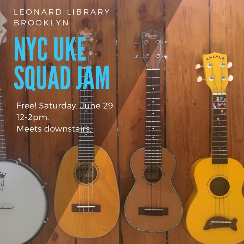 NYC Uke Squad Jam 48 (Williamsburg, Brooklyn)