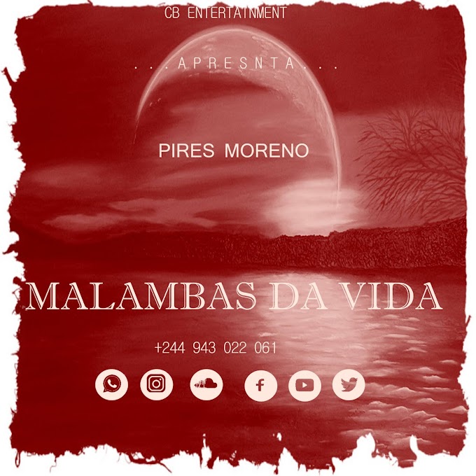 Pires Moreno - Malambas Da Vida
