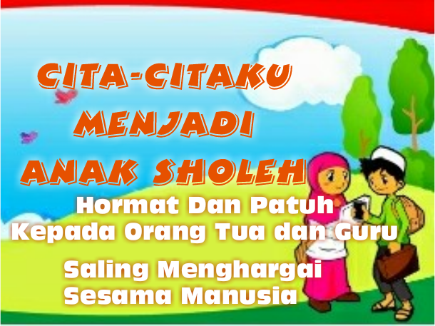 Pertemuan 7 Cita Citaku Menjadi Anak Sholeh Bahan Ajar Pai Sd Kota Tegal
