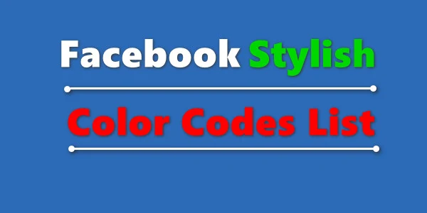 Stylish Fb Color Codes List for Fb Comment status
