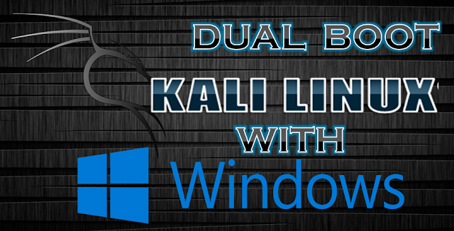 How to make dual boot Kali Linux with windows?