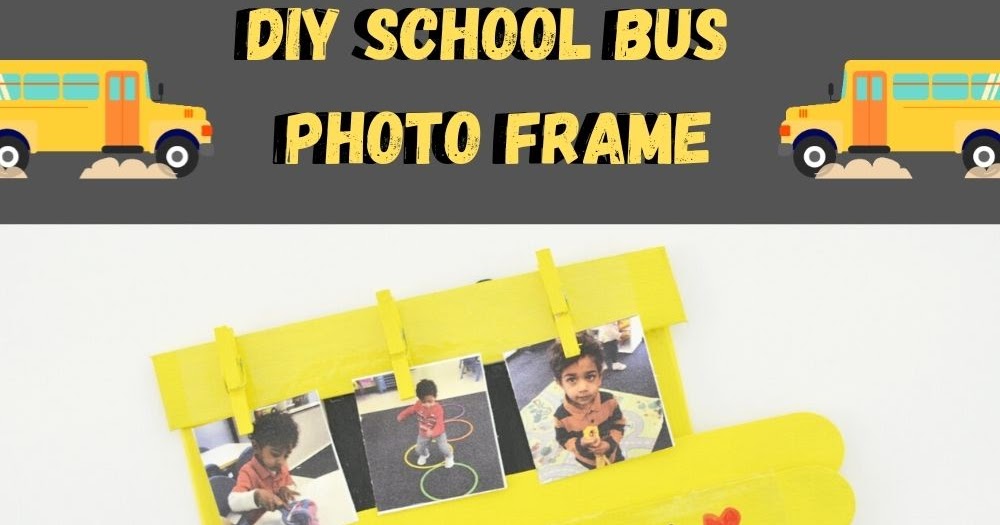 Vikalpah DIY school bus photo frame for back to school pictures