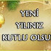 Yeni Yılınız Kutlu Olsun