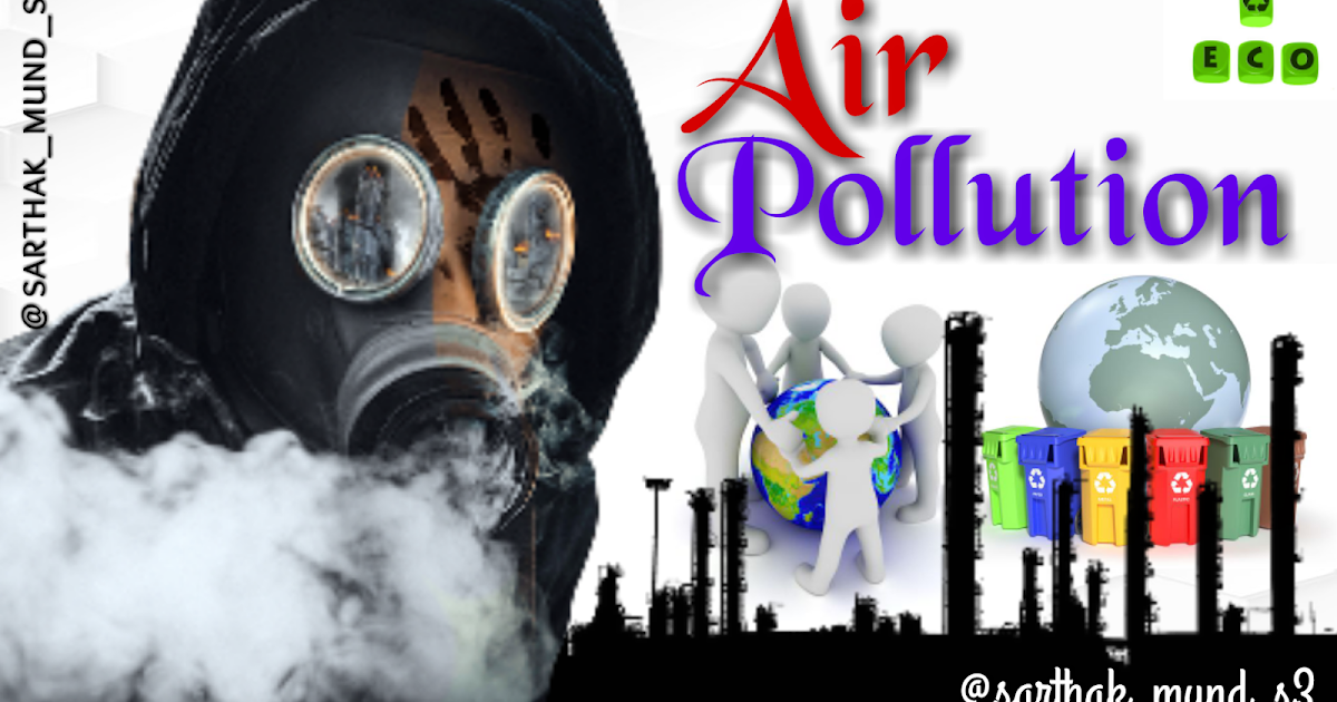 Air Pollution EVS Project 👑 सार्थक मुंड S3 🤴🏻