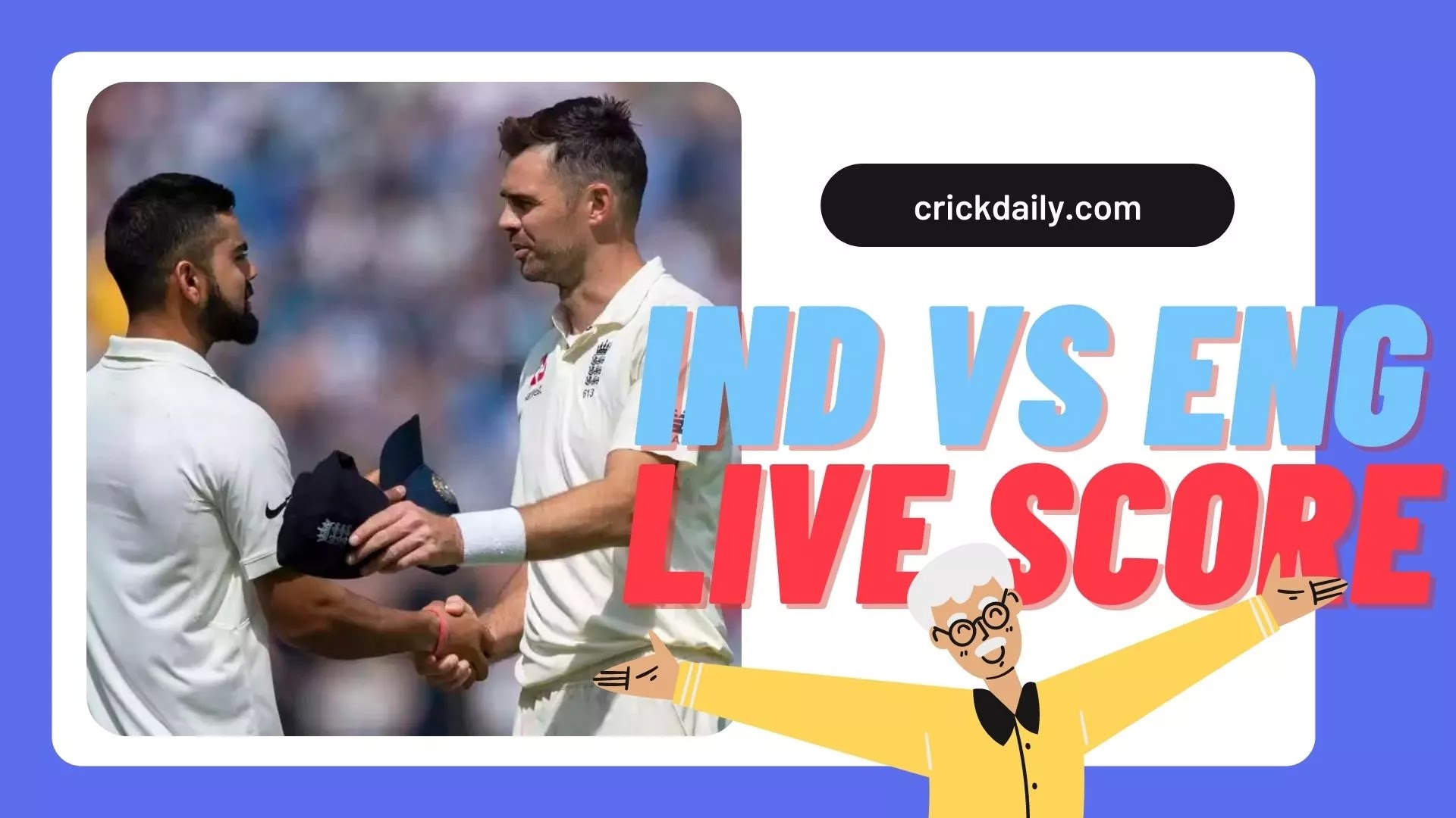 India vs England 1st Test Live Score, Day 1 - Live Score Match IND vs ENG हिंदी में।
