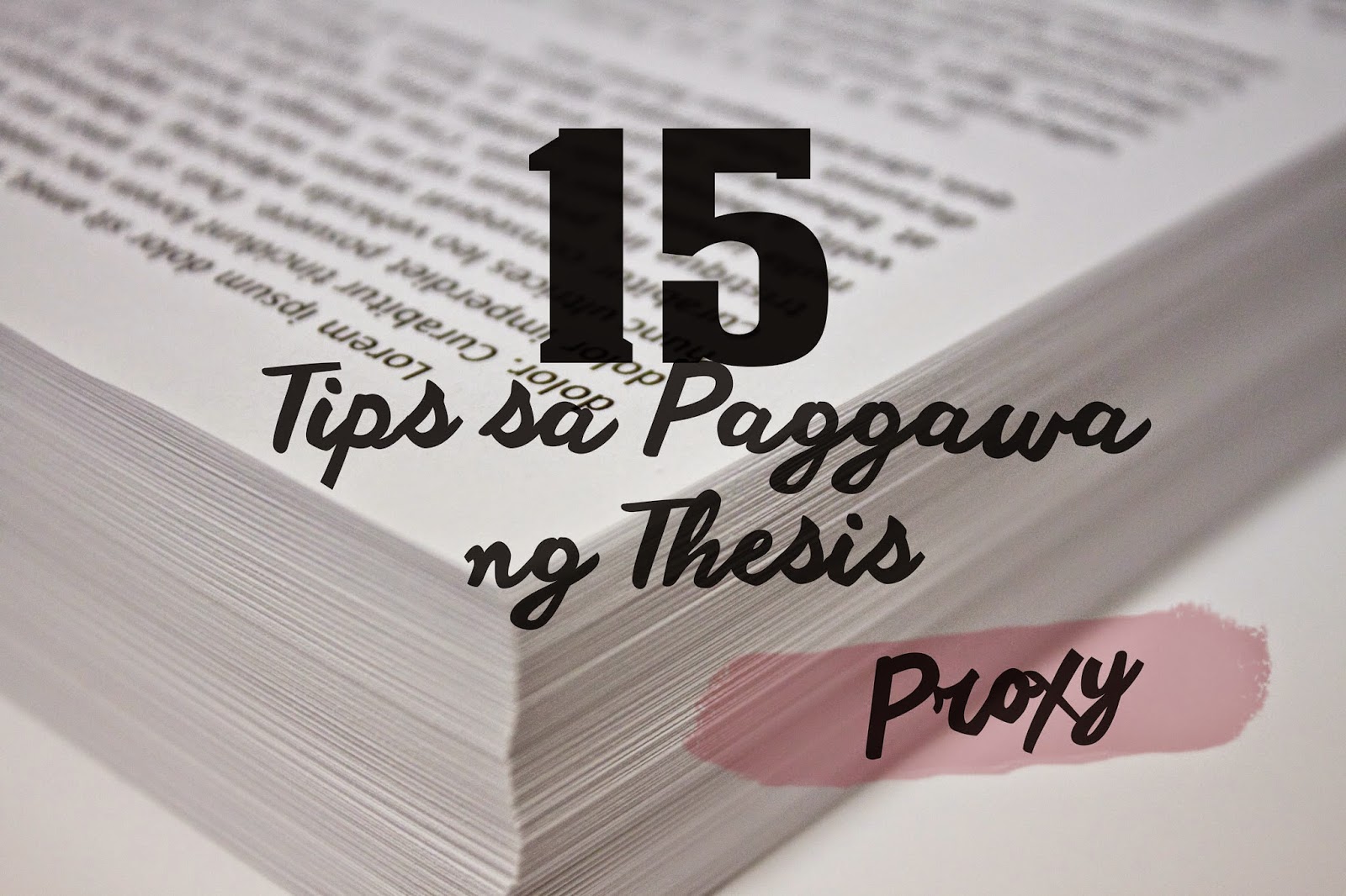 Feature (Submission): 15 Tips sa Paggawa ng Thesis | Ang Aninag Online