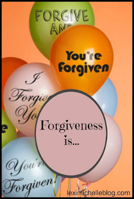 forgiveness is...
