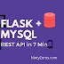 Create a CRUD Restful Service API using Flask + Mysql [in 7 minutes!]