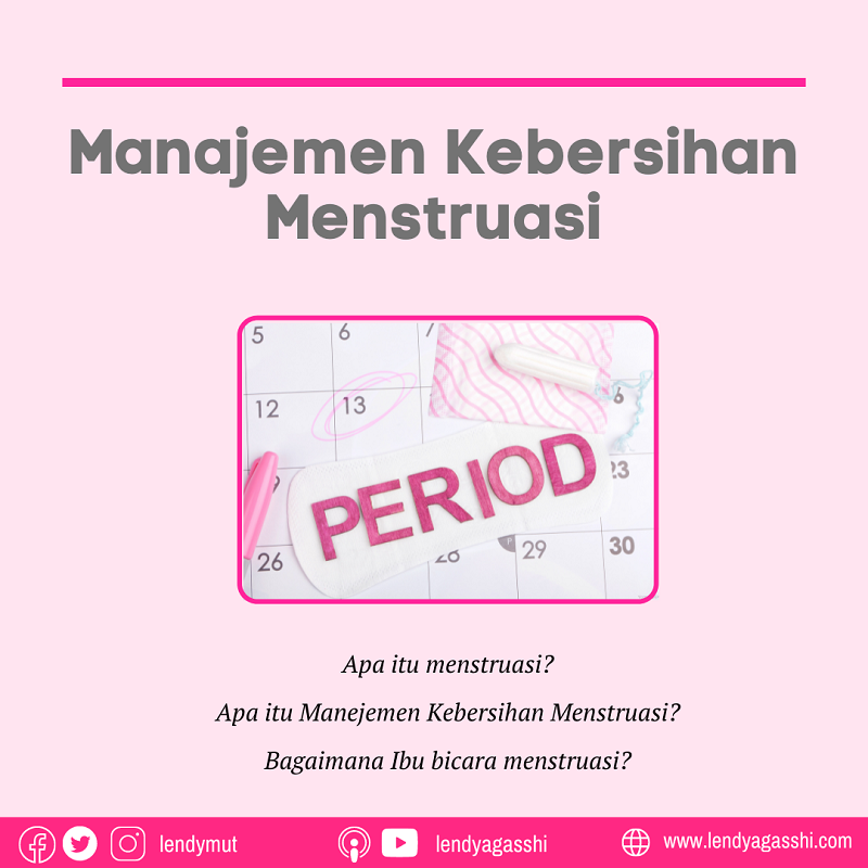Info Seputar Menstruasi dan Manajemen Kebersihan Menstruasi