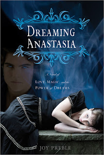 Dreaming Anastasia by Joy Preble Dreaming Anastasia by Joy Preble