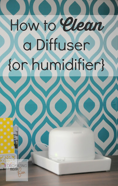 How to Clean a Diffuser or Humidifier EASILY and with no scrubbing :: OrganizingMadeFun.com