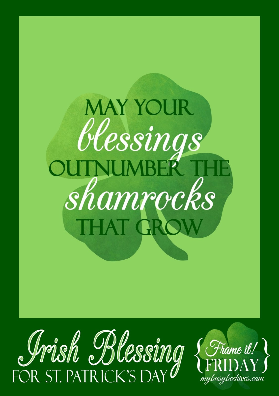 My Active Beehives: Irish BlessingFrame it!Friday picture relating to Printable Irish Blessing identified as My Hectic Beehives: Irish BlessingFrame it!Friday
