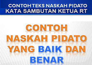 Contoh Teks Naskah Pidato Kata Pengantar Sambutan Ketua RT Dalam
