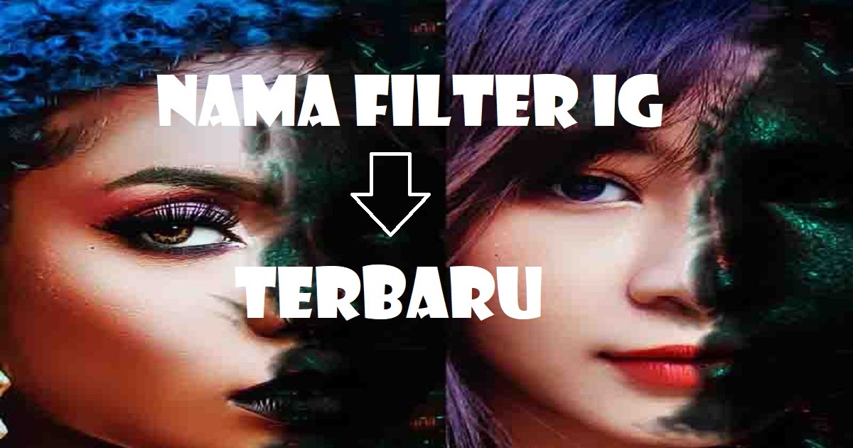 Nama Filter IG Terbaru 2022 Makalah fiqih