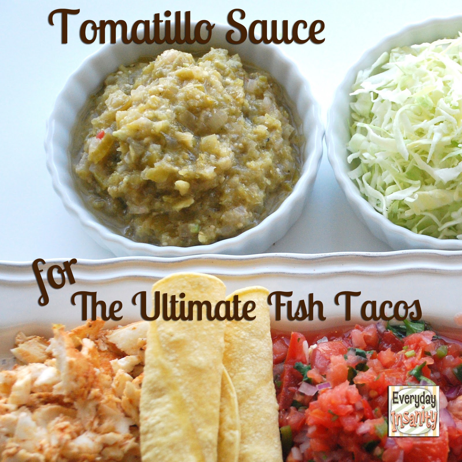 Everyday Insanity... The Ultimate Fish Taco