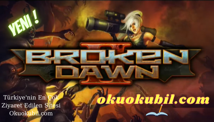 Broken Dawn 2 HD v1.4.4 Sınırsız Elmas + Para Hileli Mod Apk İndir