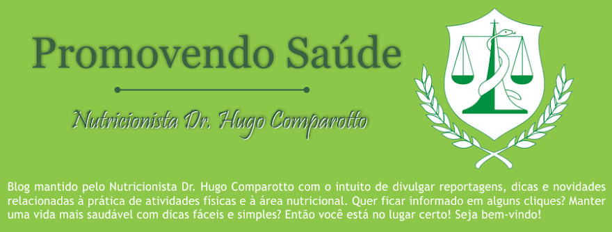 Promovendo Saúde - Nutricionista Dr. Hugo Comparotto