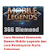 Cara Membeli Diamonds Games Mobile Legends dan cara Pembayaran Kartu Telkomsel