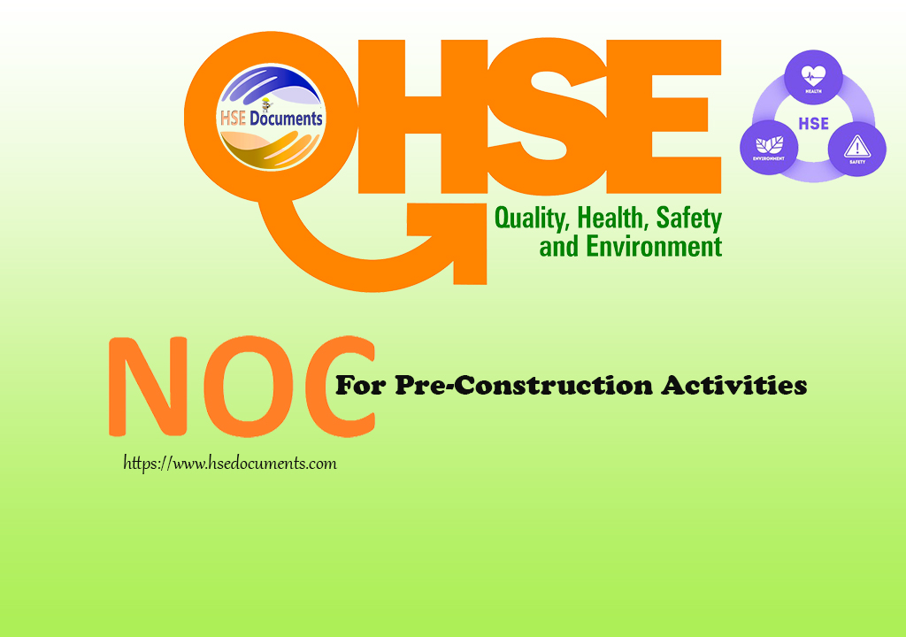 Health, Safety Environmental Quality (HSEQ)NOC For Preconstruction