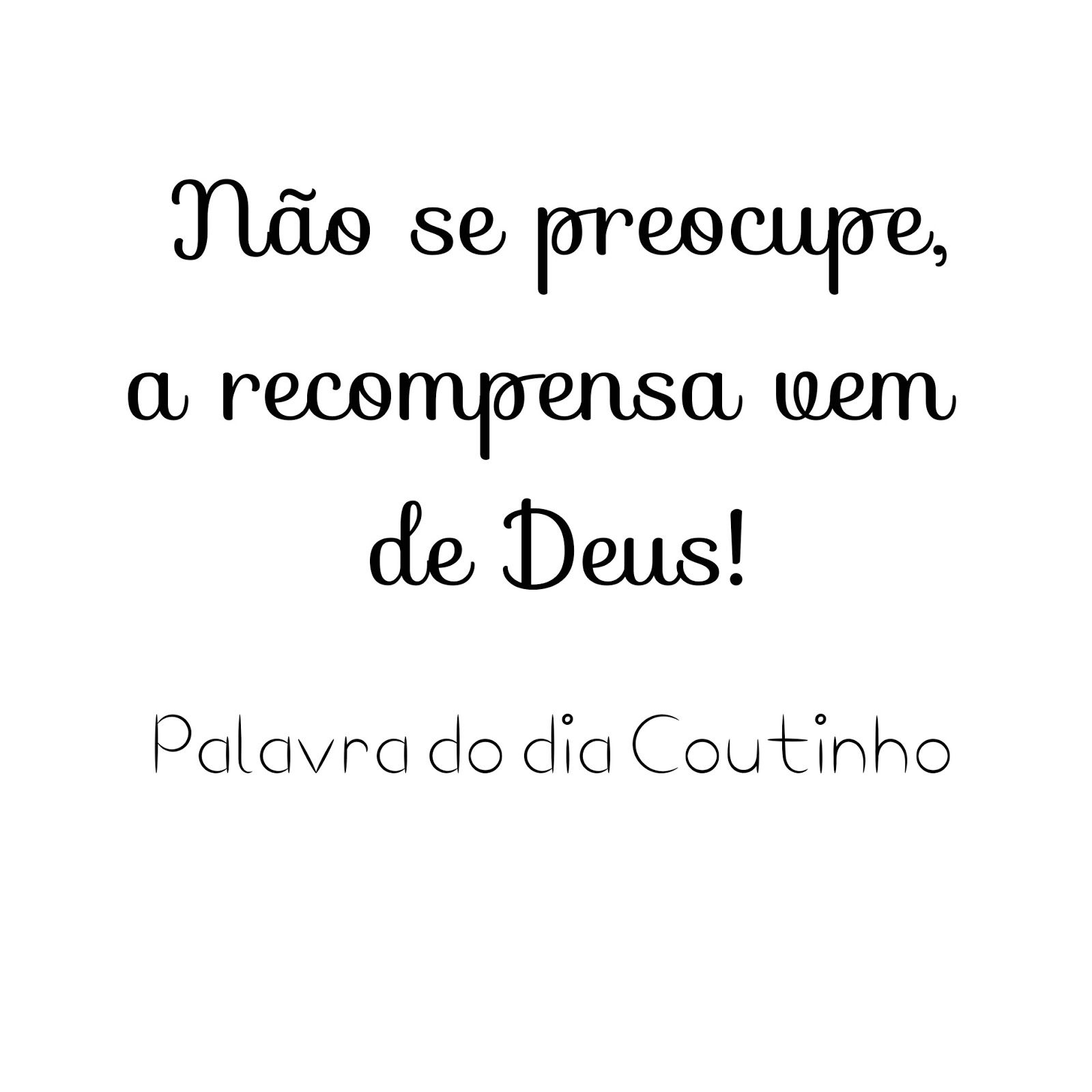 Palavra do dia 22/01/2017 Tudo é para Deus!